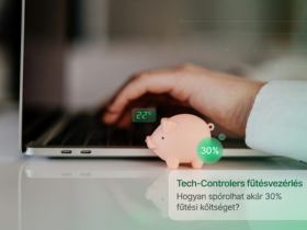 Tech-Controllers fűtésvezérlés: hogyan spórolhat akár 30% fűtési költséget?